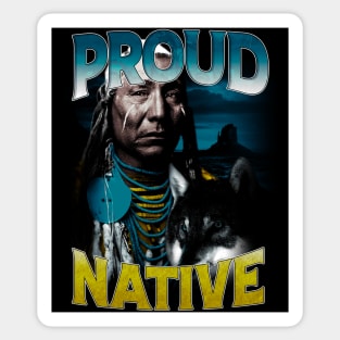 Indigenous Activism Proud Chieftain Native American | Indigenous Art Activism Tees For Native Americans Sticker